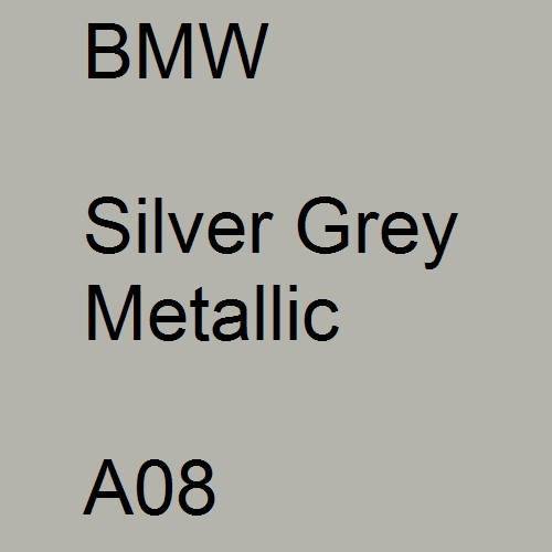 BMW, Silver Grey Metallic, A08.